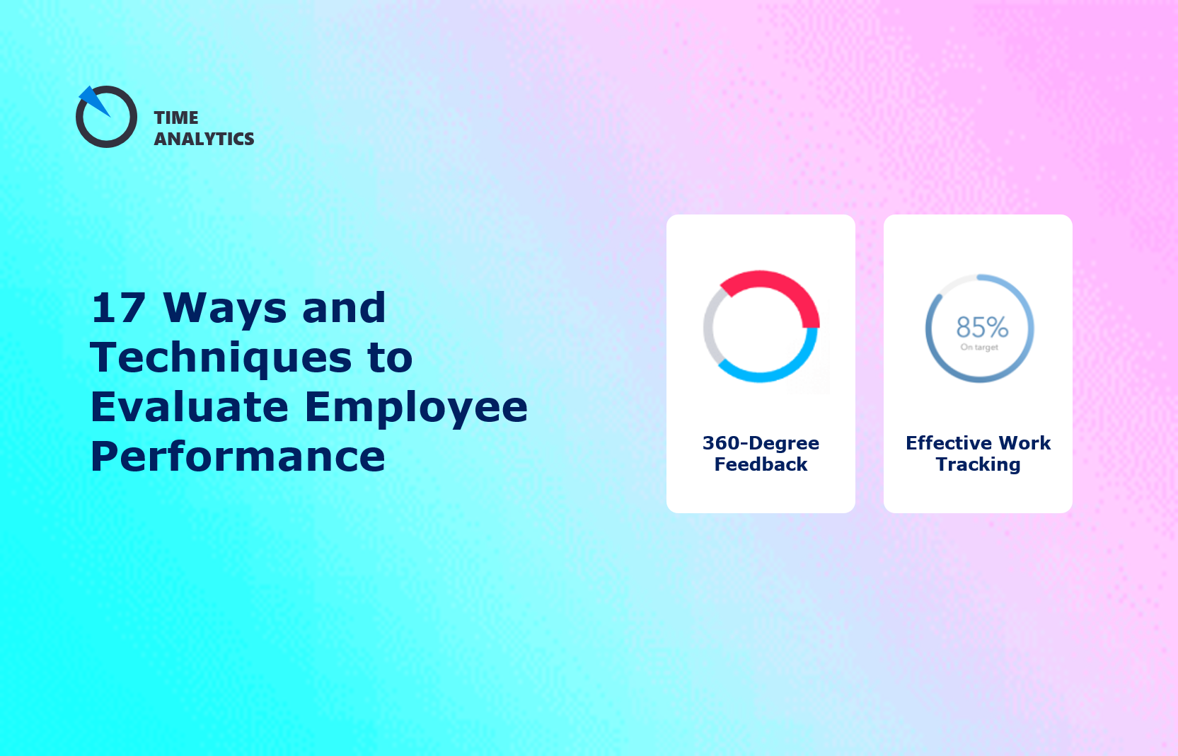 17 Ways and Techniques to Evaluate Employee Performance