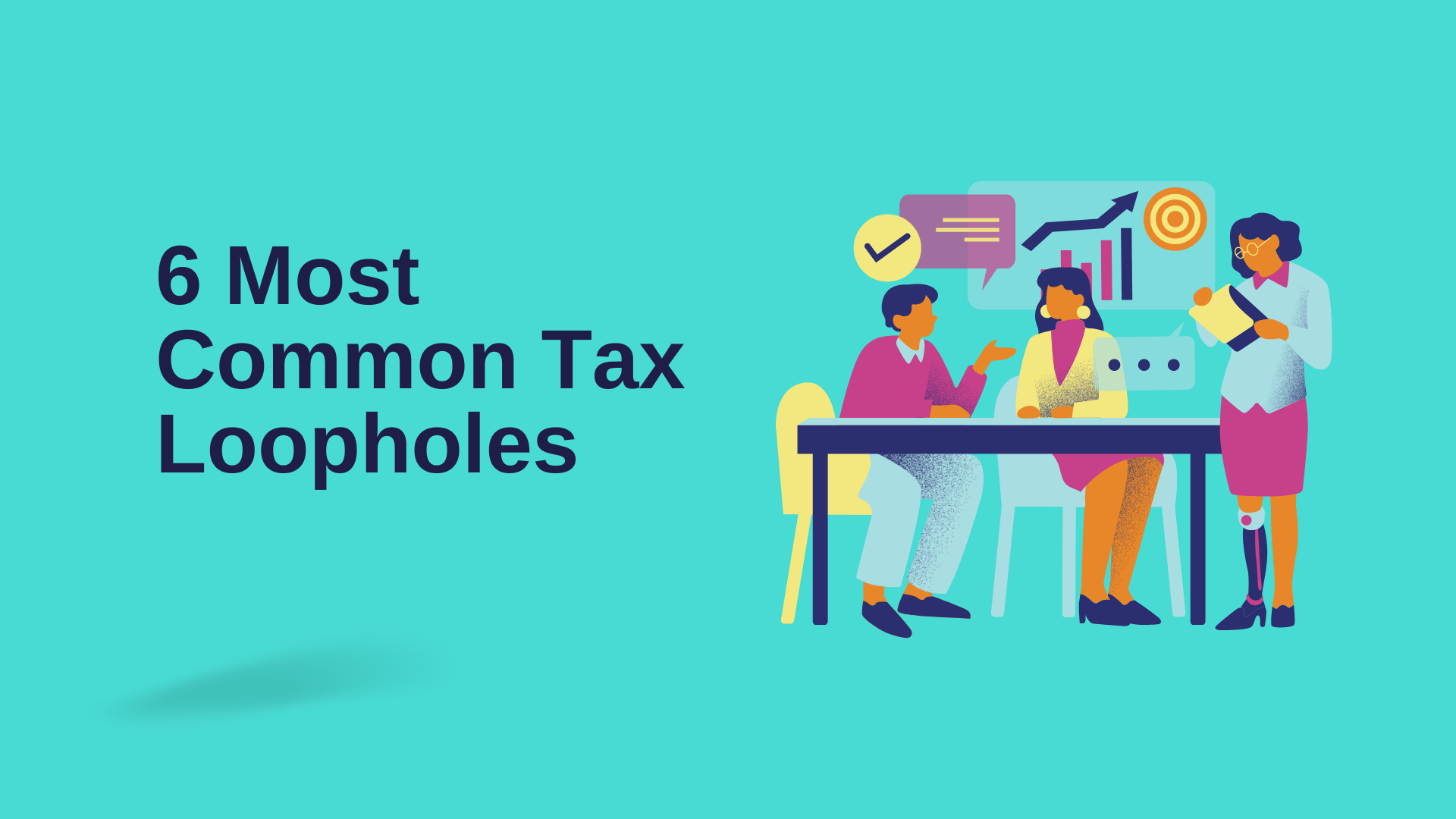 6 Most Common Tax Loopholes