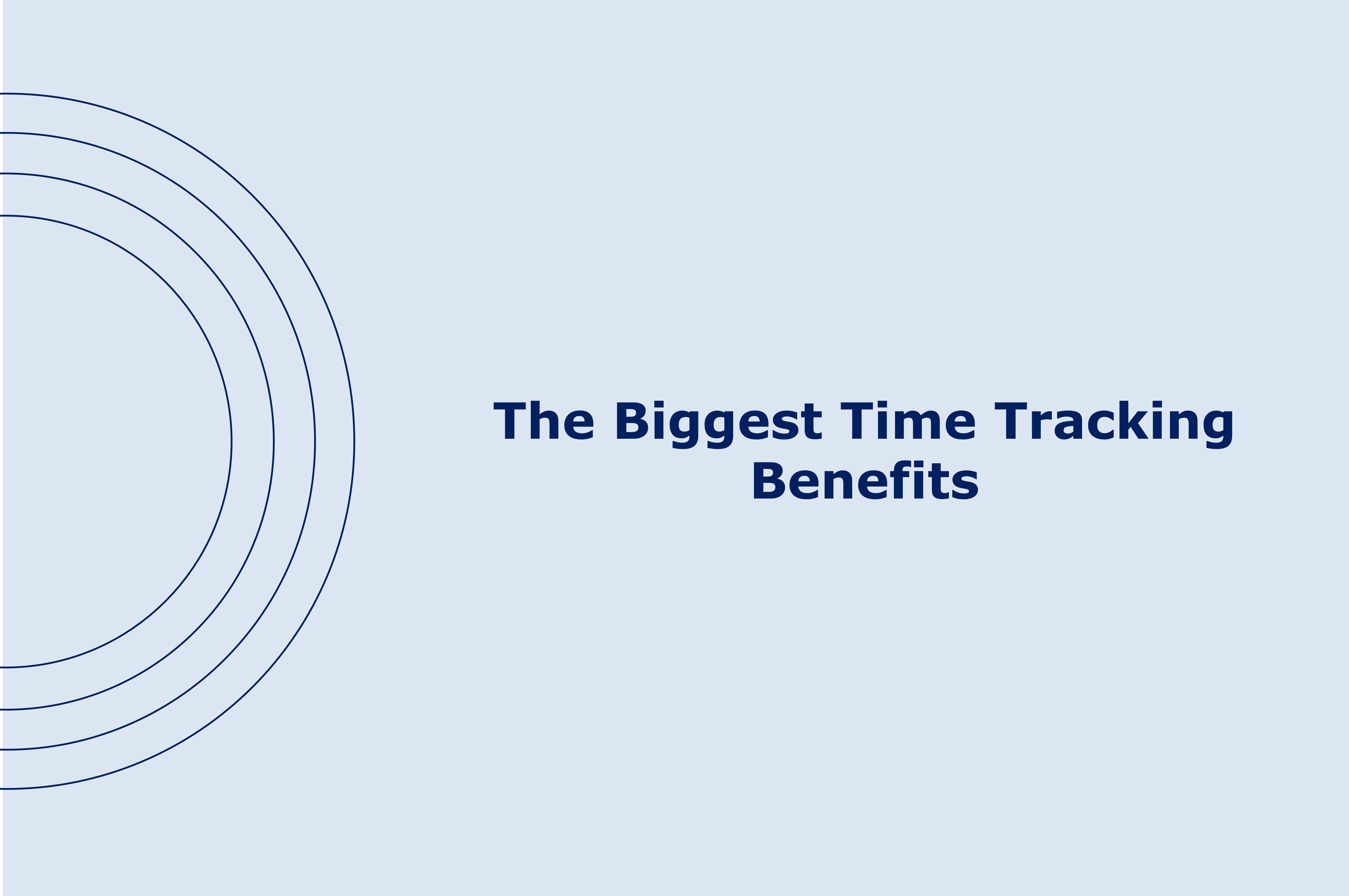 The Biggest Time Tracking Benefits