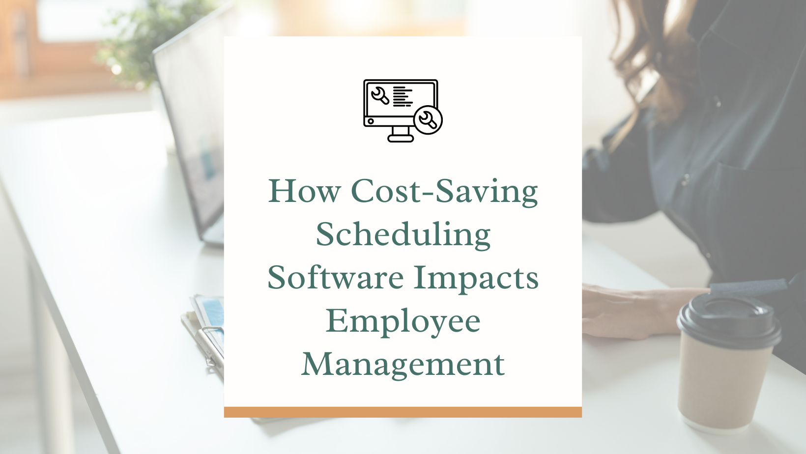 Enhancing Workflows: How Cost-Saving Scheduling Software Impacts Employee Management