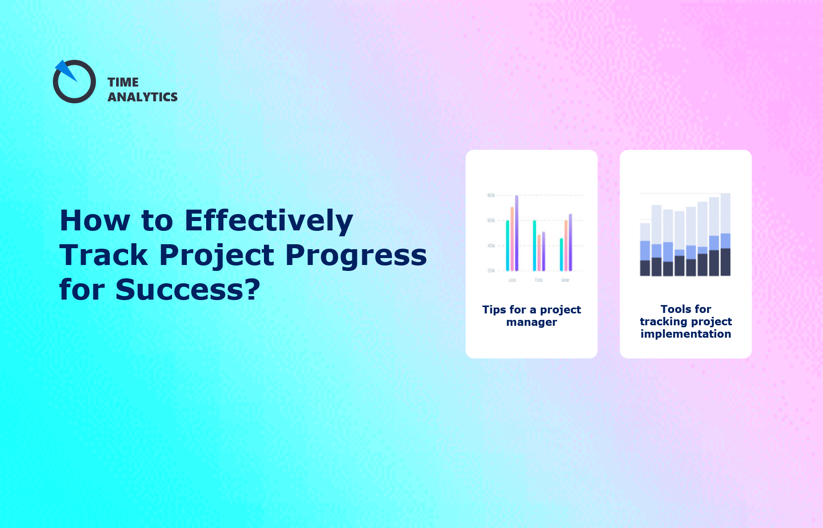 How to Effectively Track Project Progress for Success?