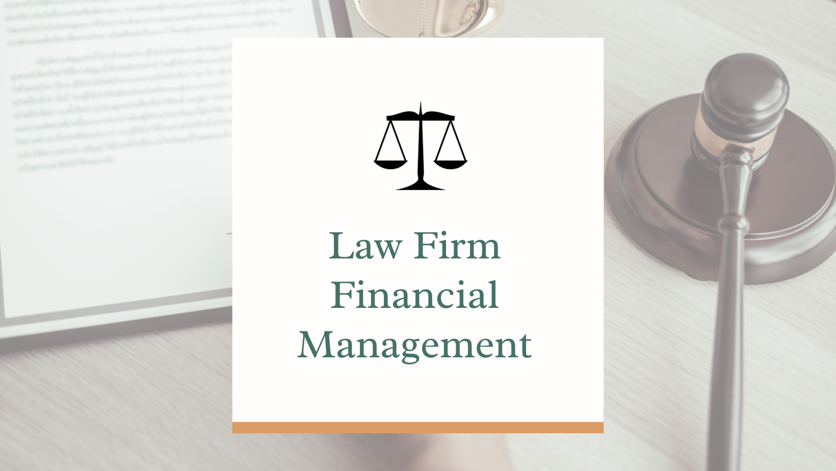 Law Firm Financial Management: A Complete Guide (2024)