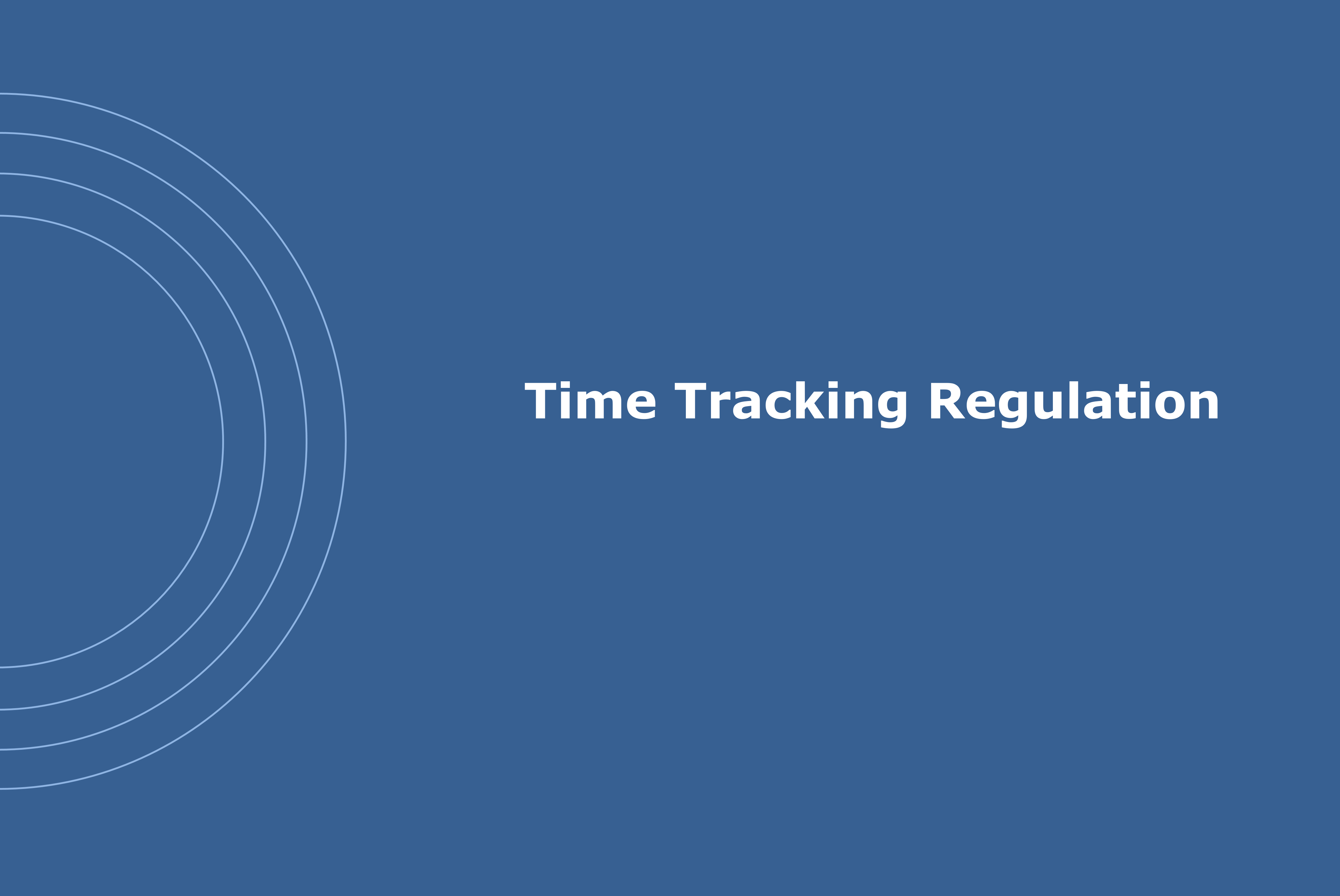 Time Tracking Regulation