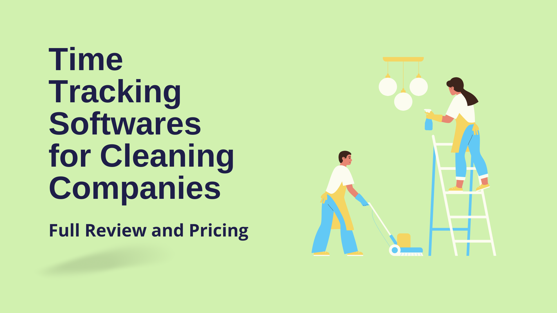 11 Time Tracking Softwares for Cleaning Companies in 2024